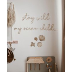 Tr� inskription - Stay wild my ocean child